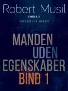 Manden uden egenskaber 1 af Robert Musil