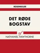 Det røde bogstav af Nathaniel Hawthorne
