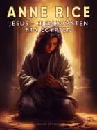Jesus: Hjemkomsten fra Egypten af Anne Rice