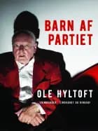 Barn af partiet af Ole Hyltoft
