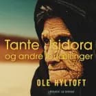 Tante Isidora og andre fortællinger af Ole Hyltoft