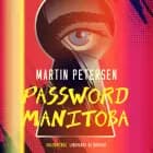 Password Manitoba af Martin Petersen