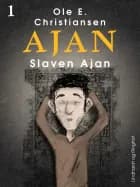 Slaven Ajan af Ole E. Christiansen