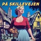 På skillevejen af Else Faber