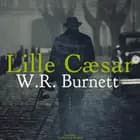 Lille Cæsar af W. R. Burnett