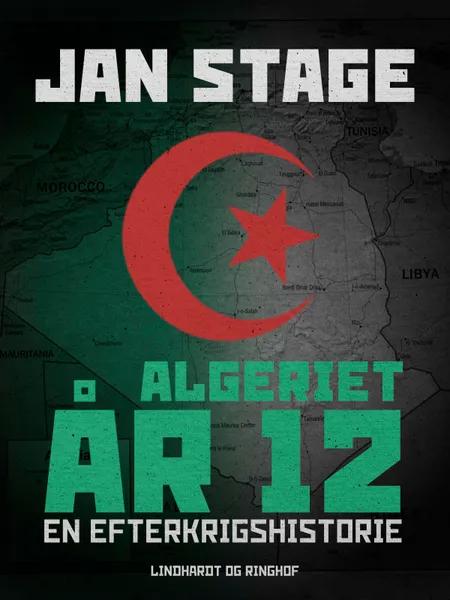 Algeriet år 12 af Jan Stage