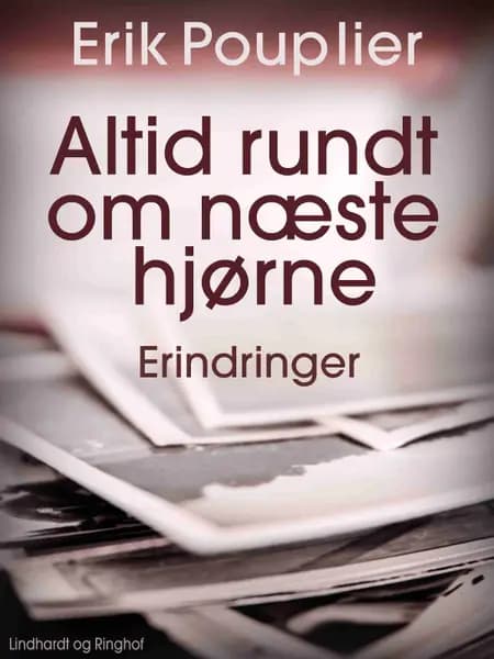 Altid rundt om næste hjørne af Erik Pouplier