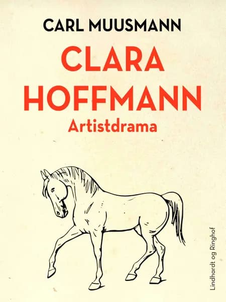 Clara Hoffmann: Artistdrama af Carl Muusmann