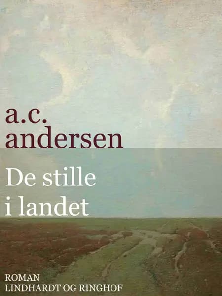 De stille i landet af A.C. Andersen