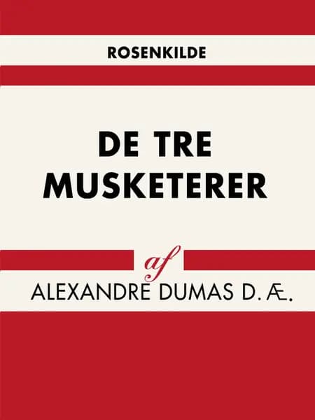 De tre musketerer af Alexandre Dumas