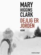 Dejlig er jorden af Mary Higgins Clark