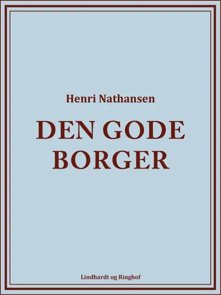 Den gode borger af Henri Nathansen
