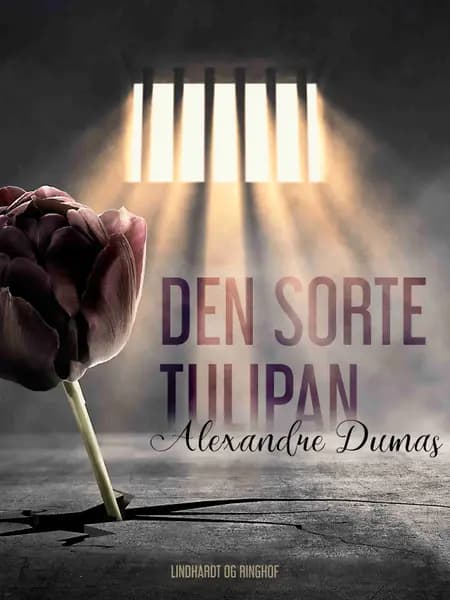 Den sorte tulipan af Alexandre Dumas D.Æ.