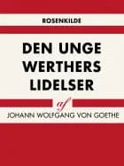 Den unge Werthers lidelser af Johann Wolfgang von Goethe