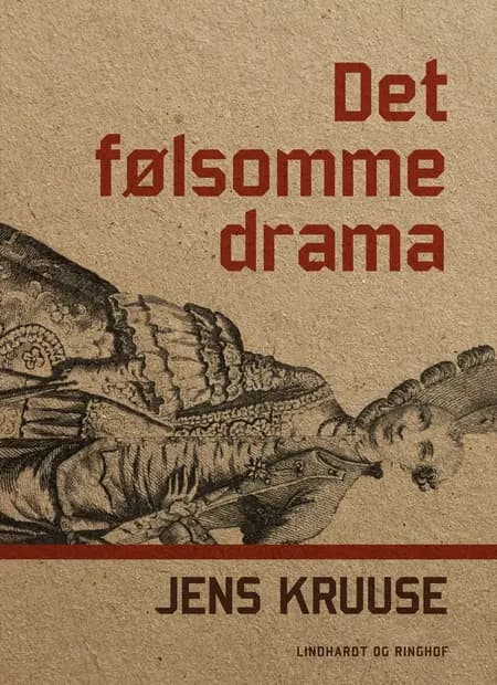 Det følsomme drama af Jens Kruuse