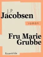 Fru Marie Grubbe af J. P. Jacobsen