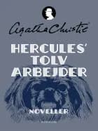 Hercules tolv arbejder af Agatha Christie