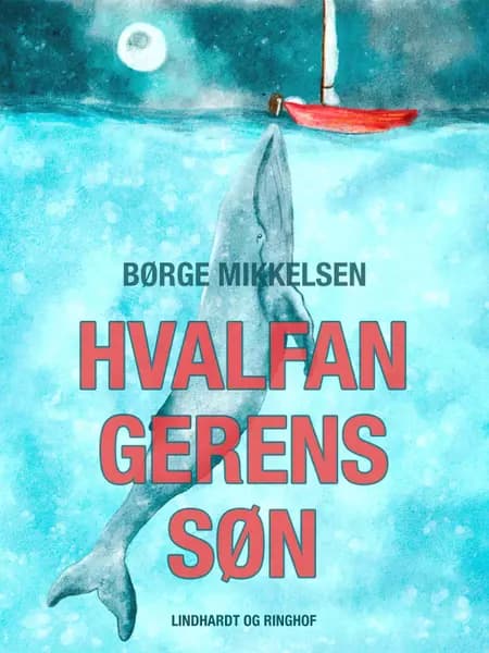 Hvalfangerens søn af Børge Mikkelsen