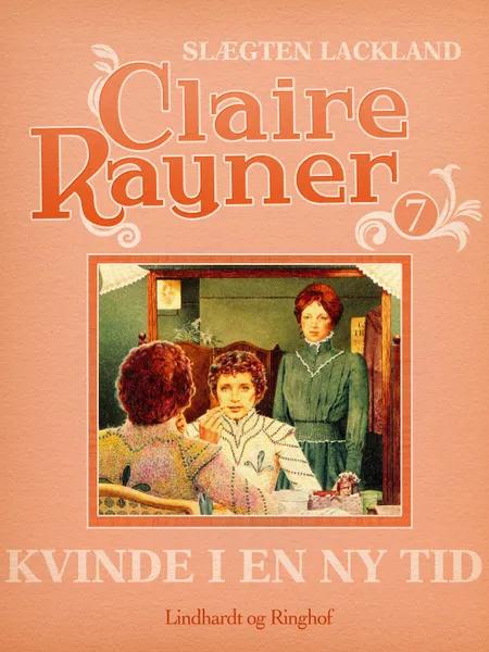 Kvinde i en ny tid af Claire Rayner