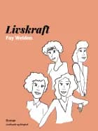 Livskraft af Fay Weldon