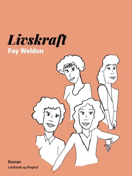 Livskraft af Fay Weldon