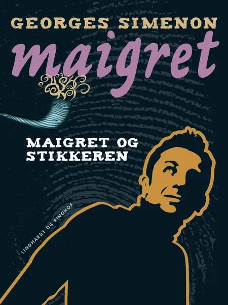 Maigret og stikkeren af Georges Simenon