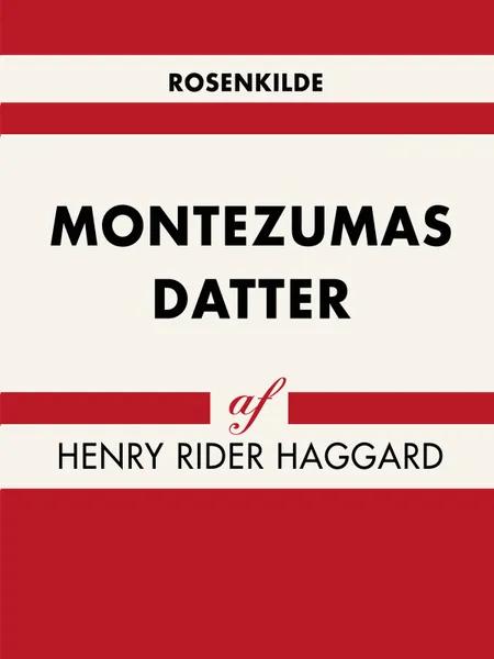 Montezumas datter af H. Rider Haggard
