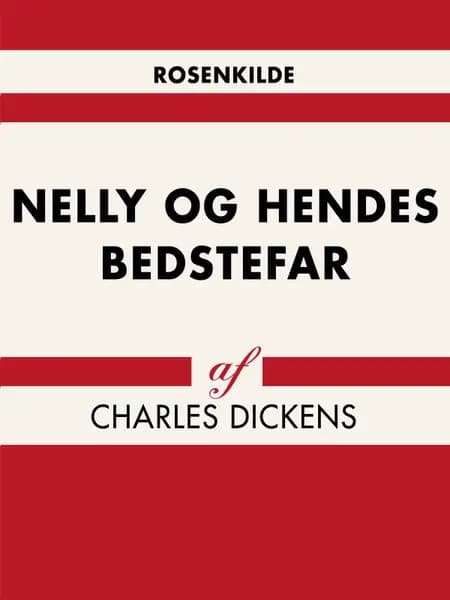 Nelly og hendes bedstefar af Charles Dickens