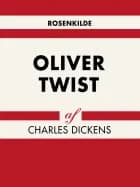 Oliver Twist af Charles Dickens