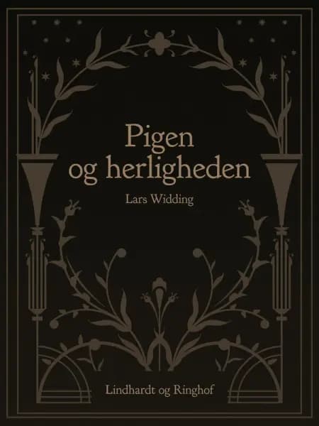 Pigen og herligheden af Lars Widding