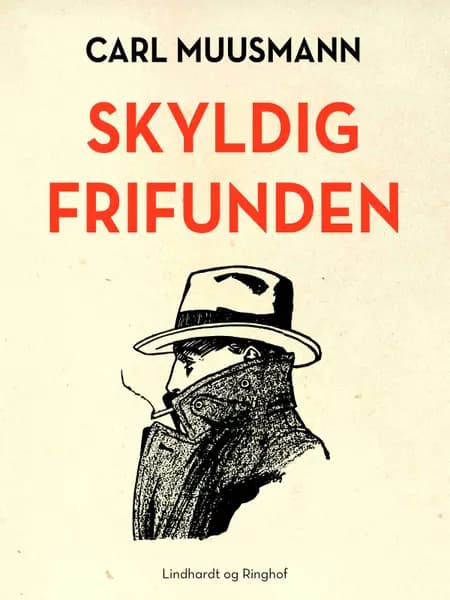 Skyldig frifunden af Carl Muusmann
