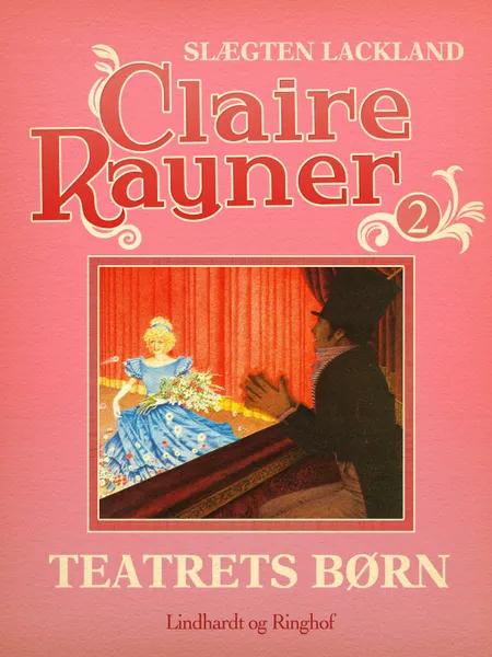 Teatrets børn af Claire Rayner