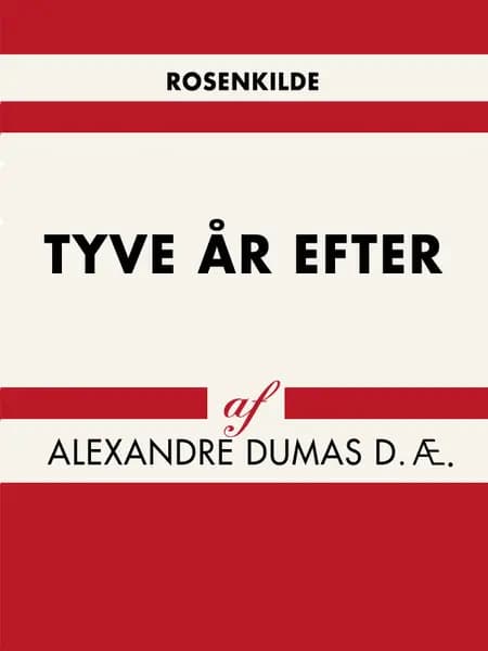 Tyve år efter af Alexandre Dumas