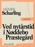Ved nytårstid i Nøddebo Præstegård af Henrik Scharling