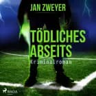 Tödliches Abseits - Fußball-Krimi af Jan Zweyer