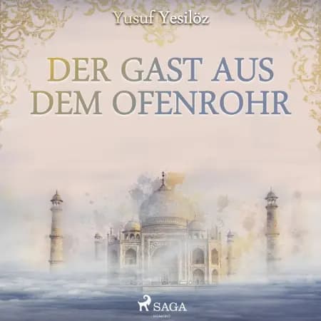 Der Gast aus dem Ofenrohr af Yusuf Yesilöz