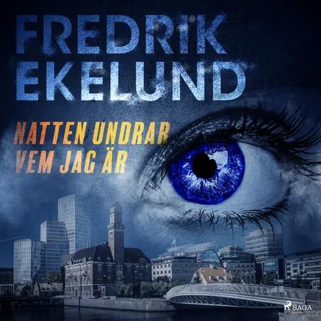 Natten undrar vem jag är af Fredrik Ekelund