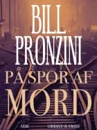 På spor af mord af Bill Pronzini