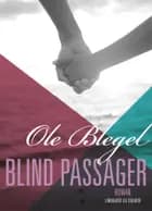 Blind passager af Ole Blegel