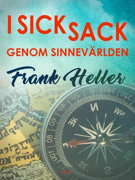 I sicksack genom sinnevärlden af Frank Heller