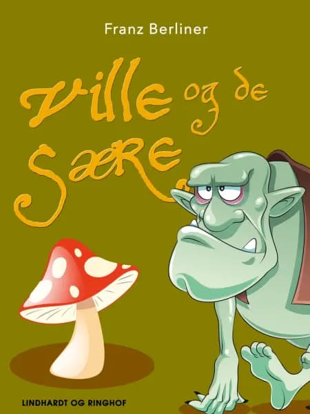 Ville og de sære af Franz Berliner