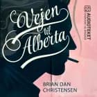 Vejen til Alberta af Brian Dan Christensen
