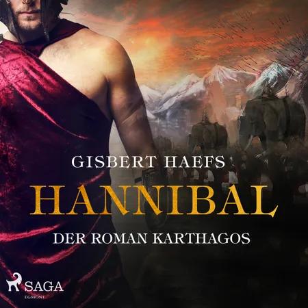 Hannibal - Der Roman Karthagos af Gisbert Haefs