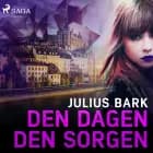 Den dagen, den sorgen af Julius Bark