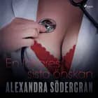 En läkares sista önskan af Alexandra Södergran