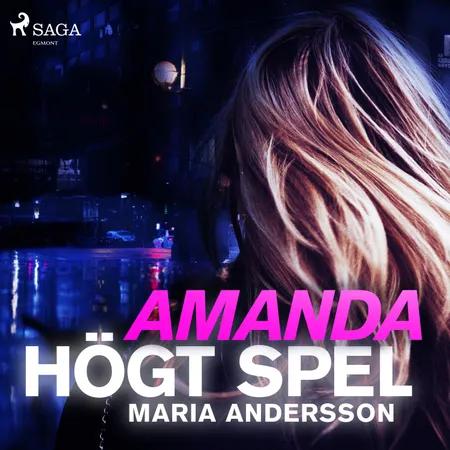 Amanda - högt spel af Maria Andersson