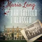 Vi var tretten i klassen af Maria Lang
