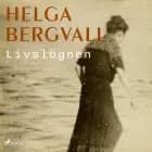 Livslögnen af Helga Bergvall