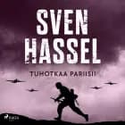 Tuhotkaa Pariisi! af Sven Hassel