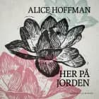 Her på jorden af Alice Hoffman